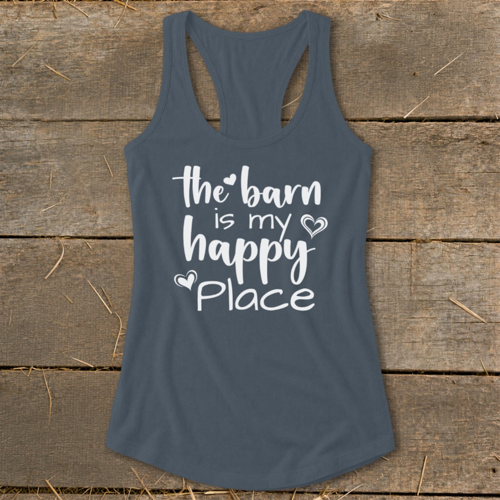 Gray tank top with white text: "the barn is my happy Place".