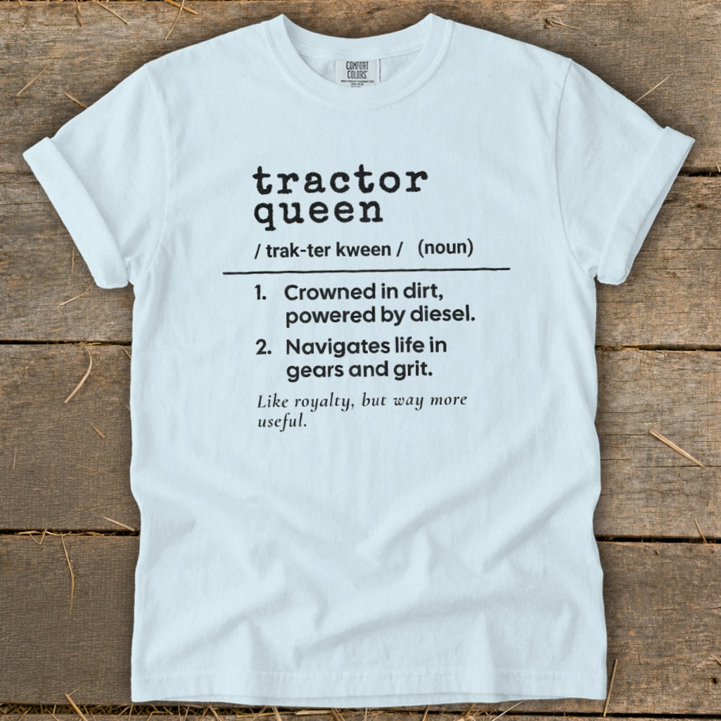 Light blue t-shirt with "Tractor Queen" definition and description.