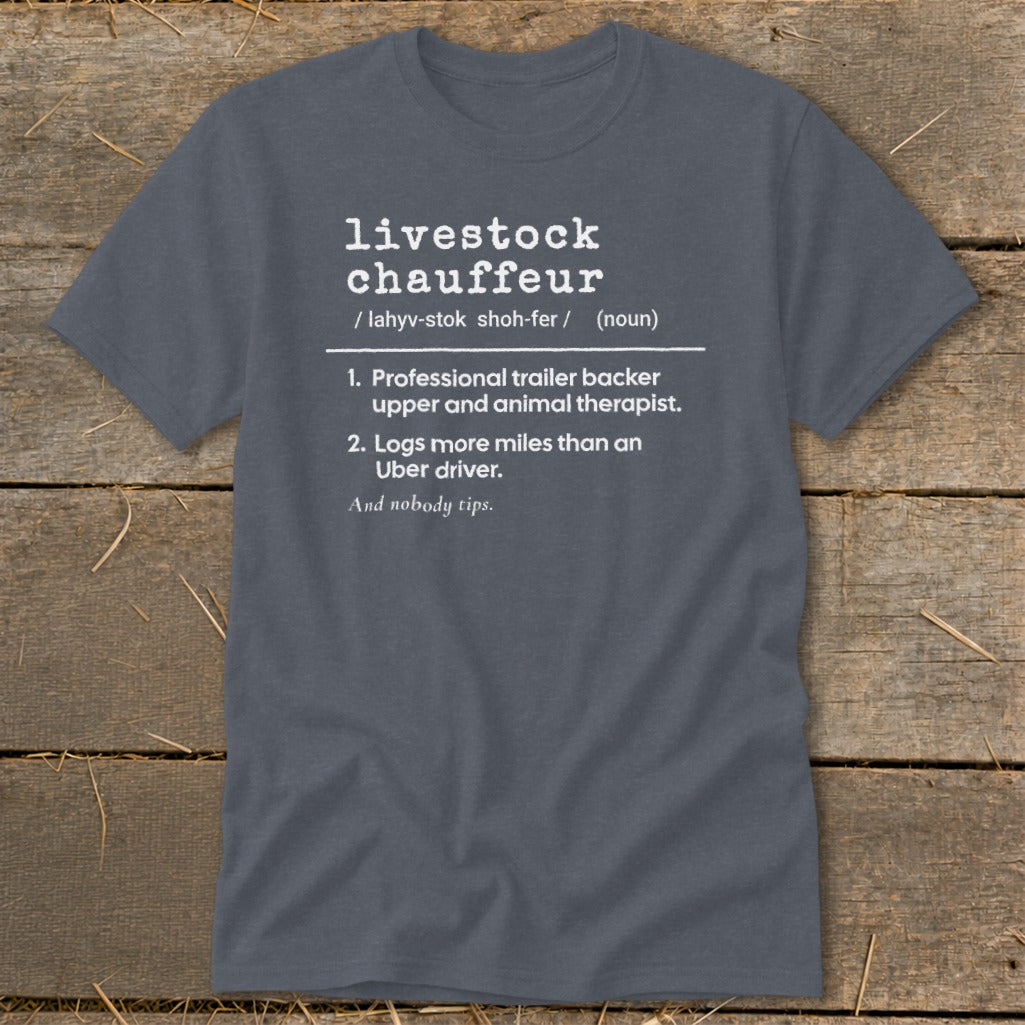 T-shirt with "livestock chauffeur" definition and humorous descriptions.