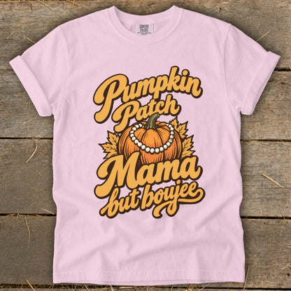 Pink t-shirt with "Pumpkin Patch Mama but boujee" text and pumpkin graphic.
