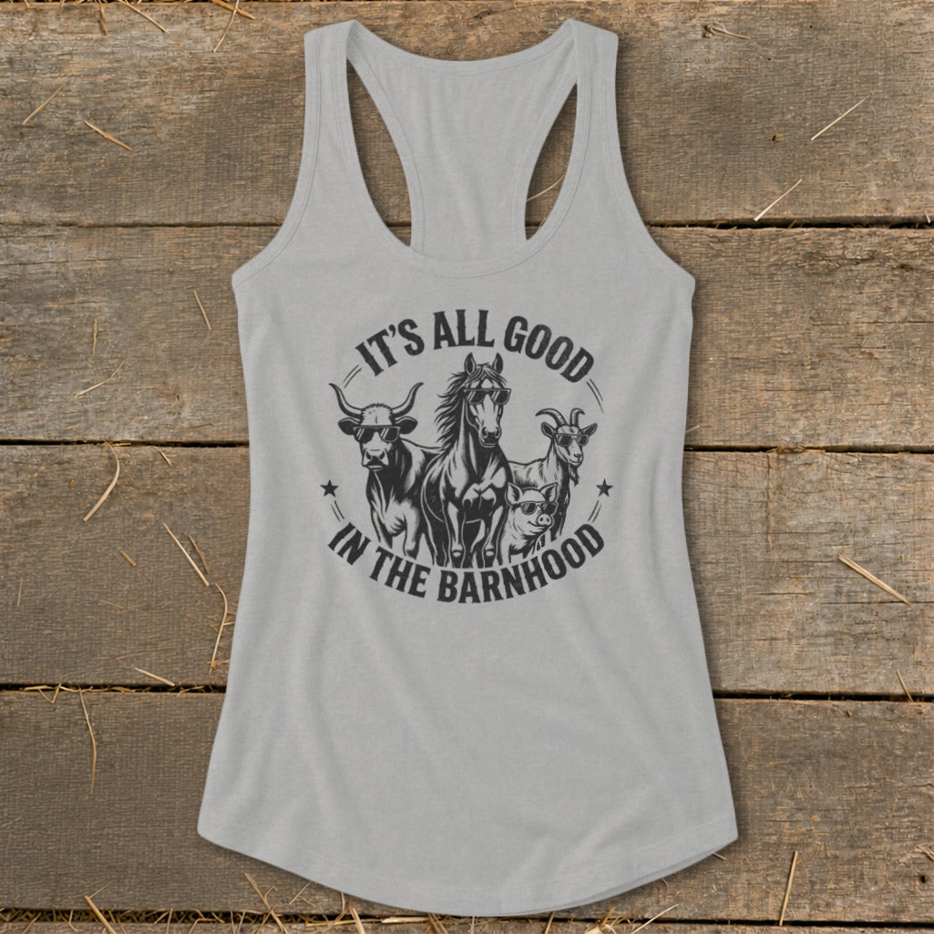 Grey tank top with black graphic of cow, horse, goat, and pig wearing sunglasses with text "IT'S ALL GOOD IN THE BARNHOOD".