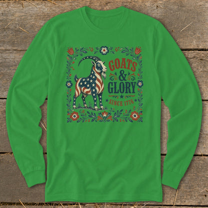 Goats & Glory Since 1776 graphic on a green long-sleeved shirt.
