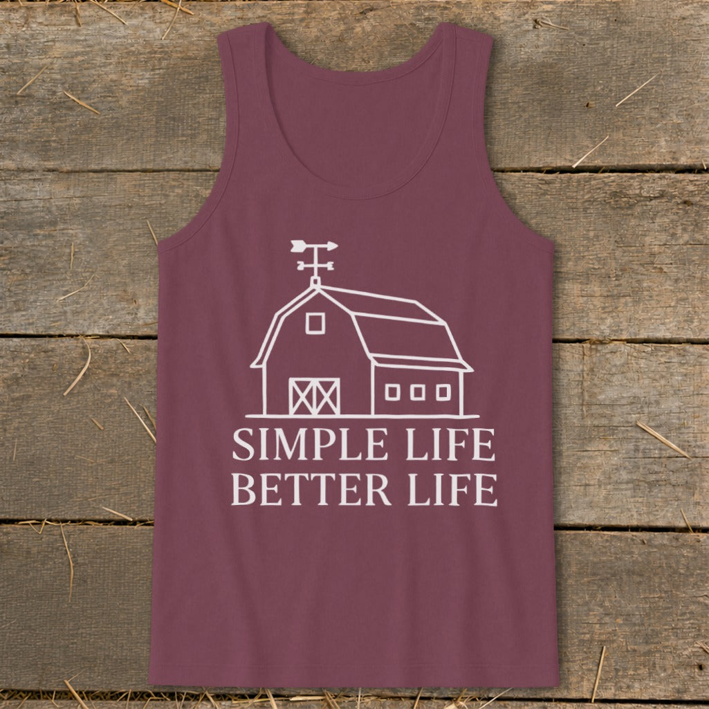 Maroon tank top with white line drawing of barn and text: SIMPLE LIFE BETTER LIFE
