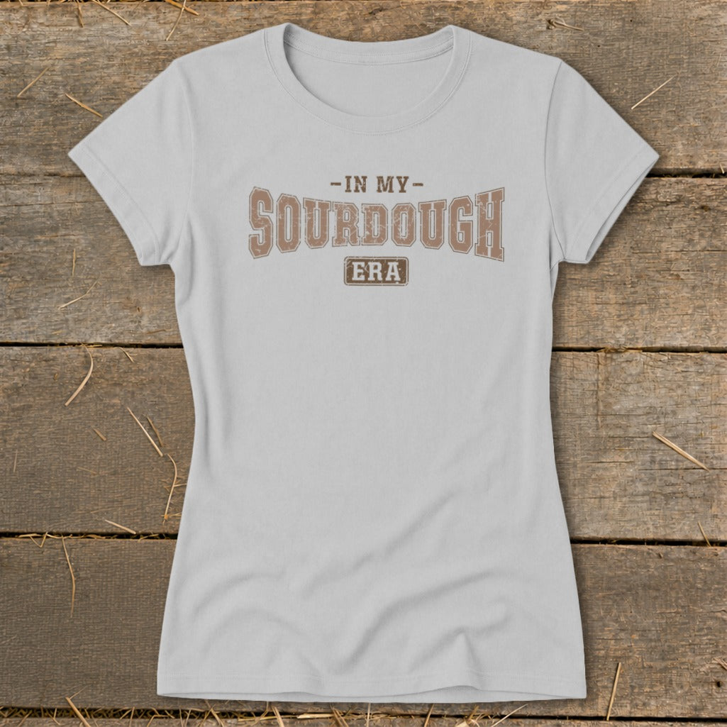 Light grey t-shirt with "In My Sourdough Era" text in distressed brown lettering.