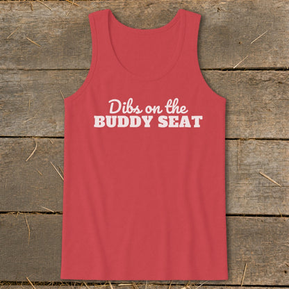 Red tank top with white text reading "Dibs on the BUDDY SEAT".