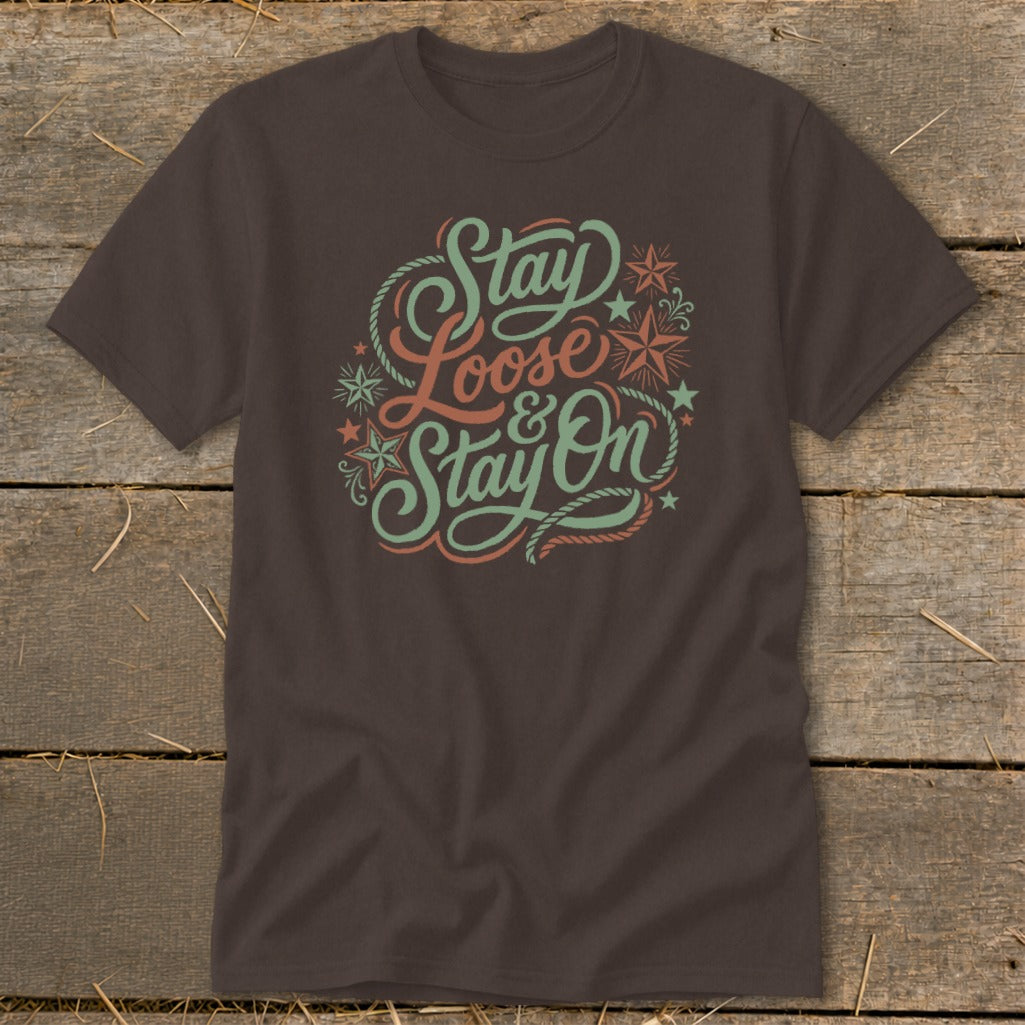 Brown t-shirt with "Stay Loose & Stay On" graphic in pastel colors.