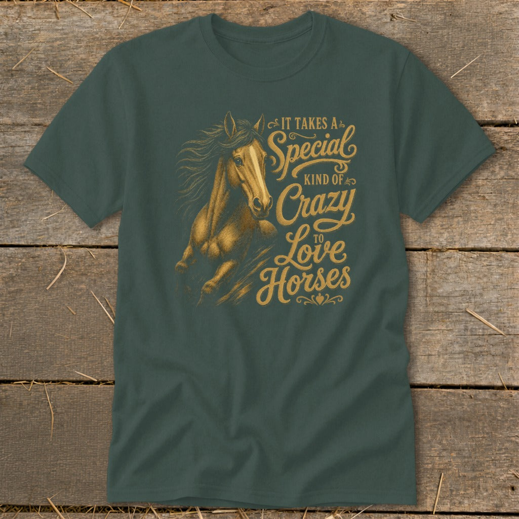Green t-shirt with golden horse graphic and text "It Takes a Special Kind of Crazy to Love Horses."