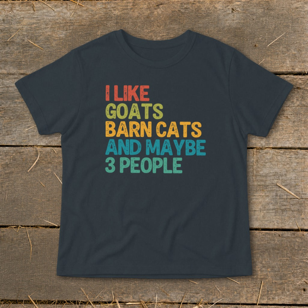 Dark t-shirt with text "I like goats, barn cats, and maybe 3 people."