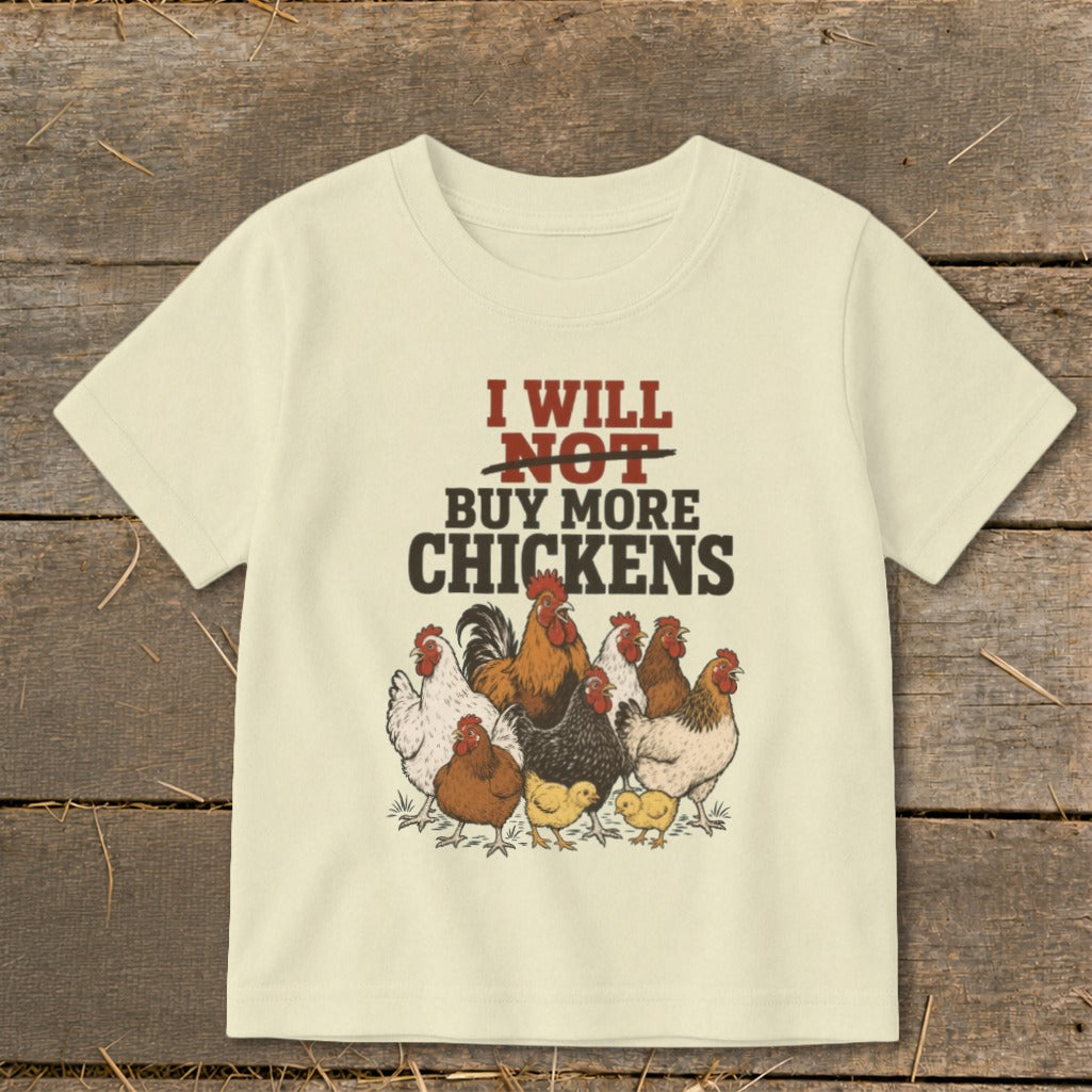 T-shirt with text "I WILL NOT BUY MORE CHICKENS" and chicken illustration.
