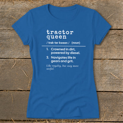 Blue t-shirt with "Tractor Queen" definition text.