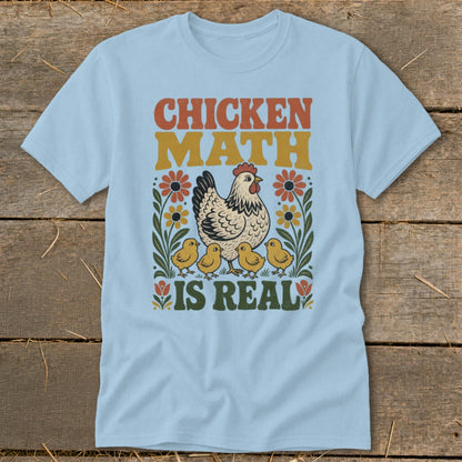 Light blue t-shirt with "CHICKEN MATH IS REAL" text and a hen with chicks.