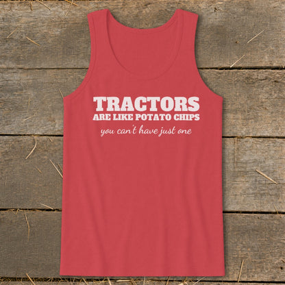 Red tank top with white text that reads "TRACTORS ARE LIKE POTATO CHIPS you can't have just one."