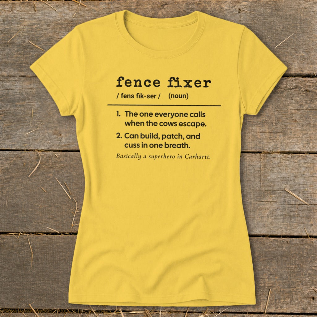 Yellow t-shirt with "fence fixer" definition: superhero who fixes fences and stops escaping cows.
