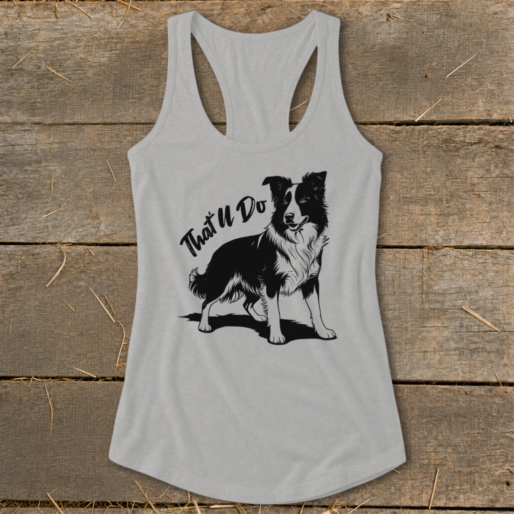Gray tank top with black Border Collie and "That U Do" text graphic.