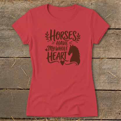 Red t-shirt with "Horses Have My Whole Heart" text and horse silhouette.