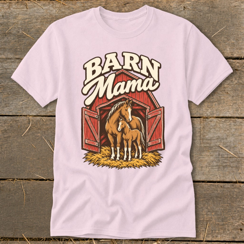 Pink t-shirt with "Barn Mama" text over a horse and foal in a barn.