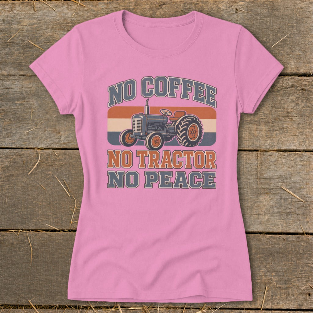 Pink t-shirt with vintage tractor graphic and text: "No Coffee No Tractor No Peace".