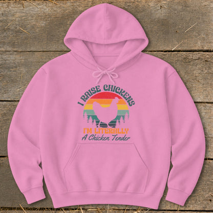 Pink hoodie with graphic "I raise chickens, I'm literally a chicken tender".