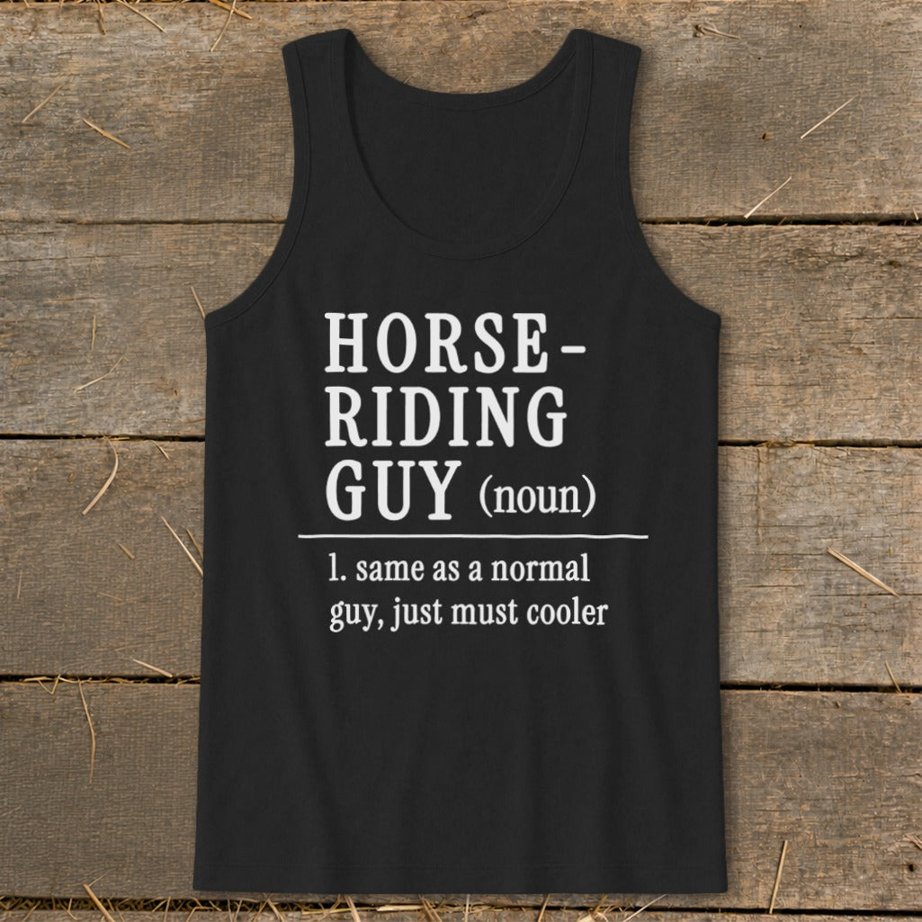 Black tank top with text defining "Horse-Riding Guy" as cooler than a normal guy.