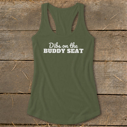 Olive green racerback tank top with "Dibs on the BUDDY SEAT" text.