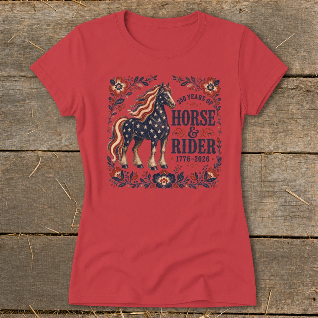 Red t-shirt with a patriotic horse graphic and text "250 Years of Horse & Rider 1776-2026".