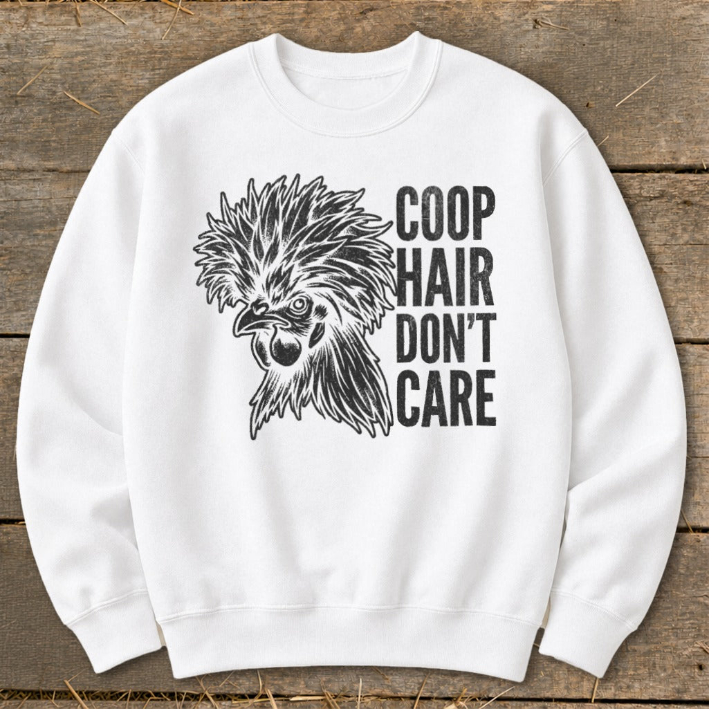 White sweatshirt with black graphic of a rooster and text "Coop Hair Don't Care".