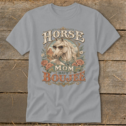 Light grey t-shirt with "Horse Mom But Boujee" graphic featuring a horse wearing sunglasses.