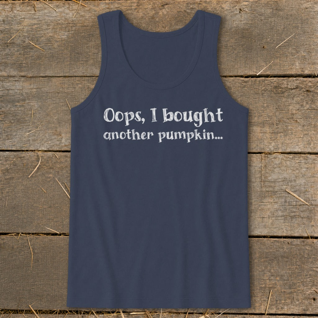 Navy tank top with white text reading "Oops, I bought another pumpkin..."