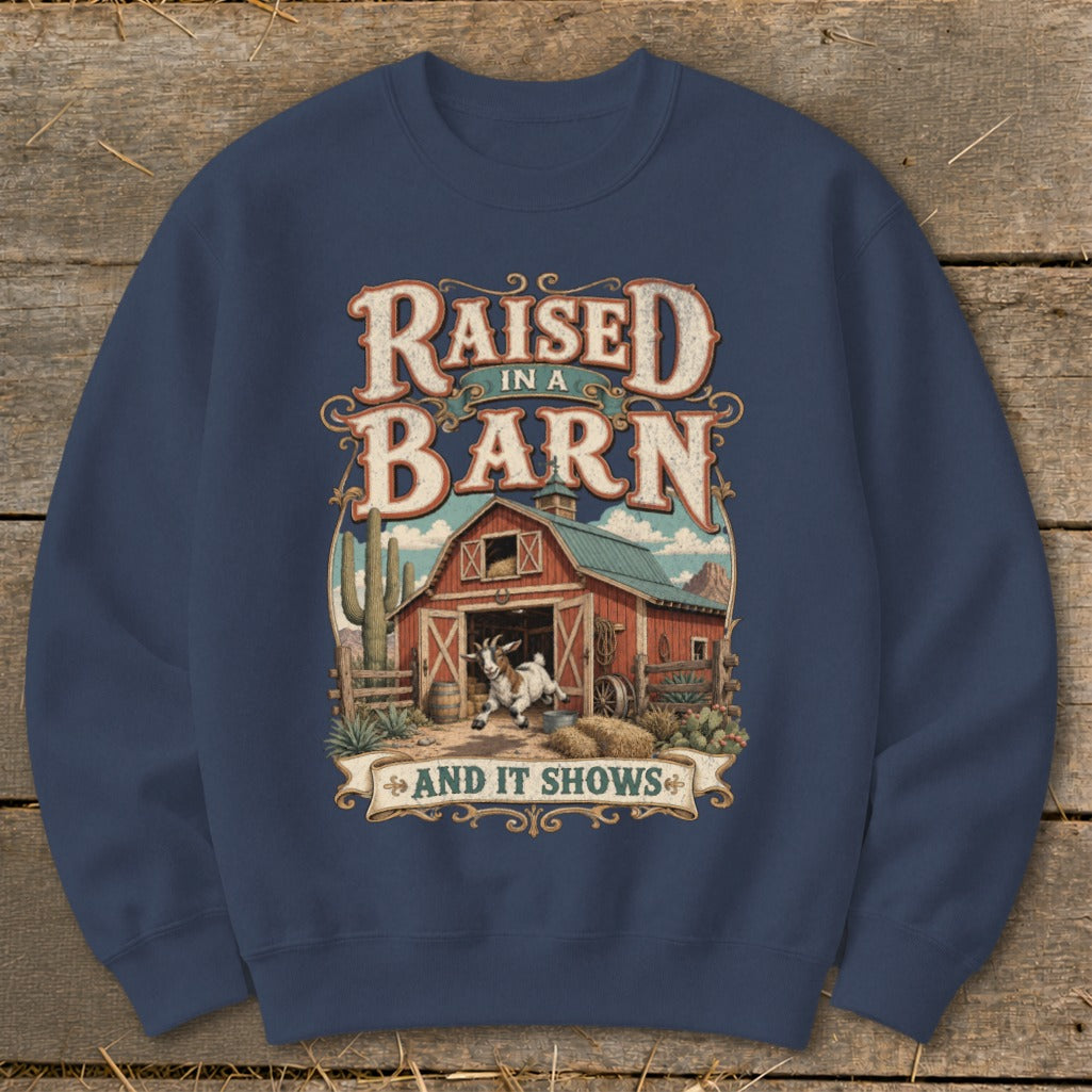 "Raised in a Barn and it Shows" text with a goat and barn graphic.