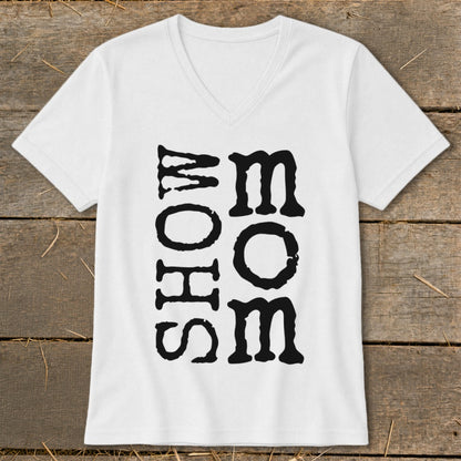 White v-neck t-shirt with black text that reads "SHOW MOM" vertically.