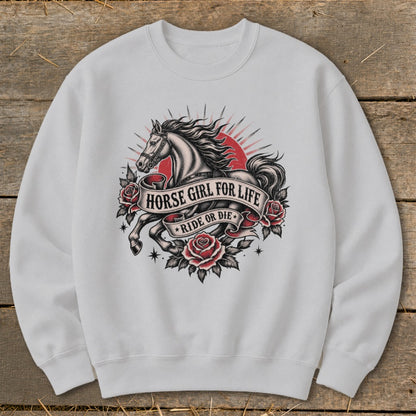 White sweatshirt with horse, roses, and text "HORSE GIRL FOR LIFE RIDE OR DIE".