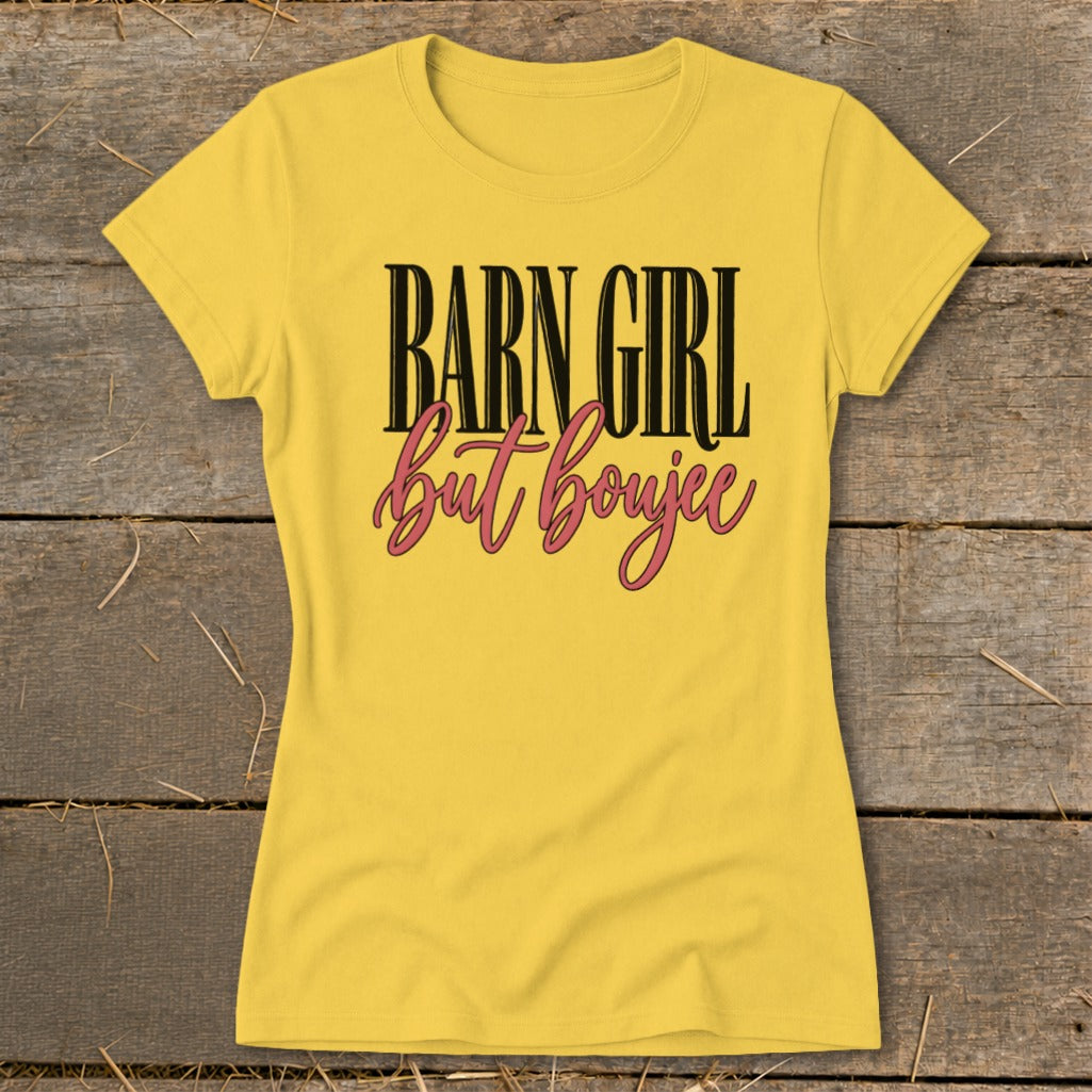 Barn Girl but Boujee Ladies Tee