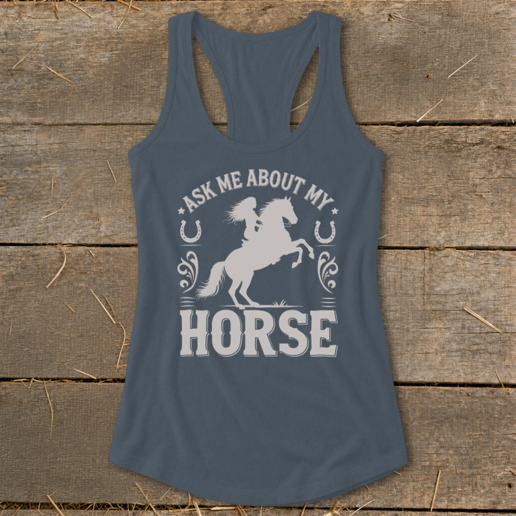 Tank top with graphic "Ask me about my horse" and horse silhouette.