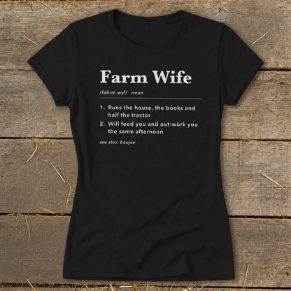 Black t-shirt with "Farm Wife" definition printed in white text.