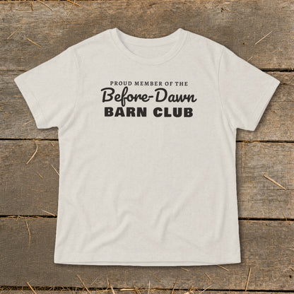 Cream t-shirt with black text that reads "Proud Member of the Before-Dawn Barn Club".