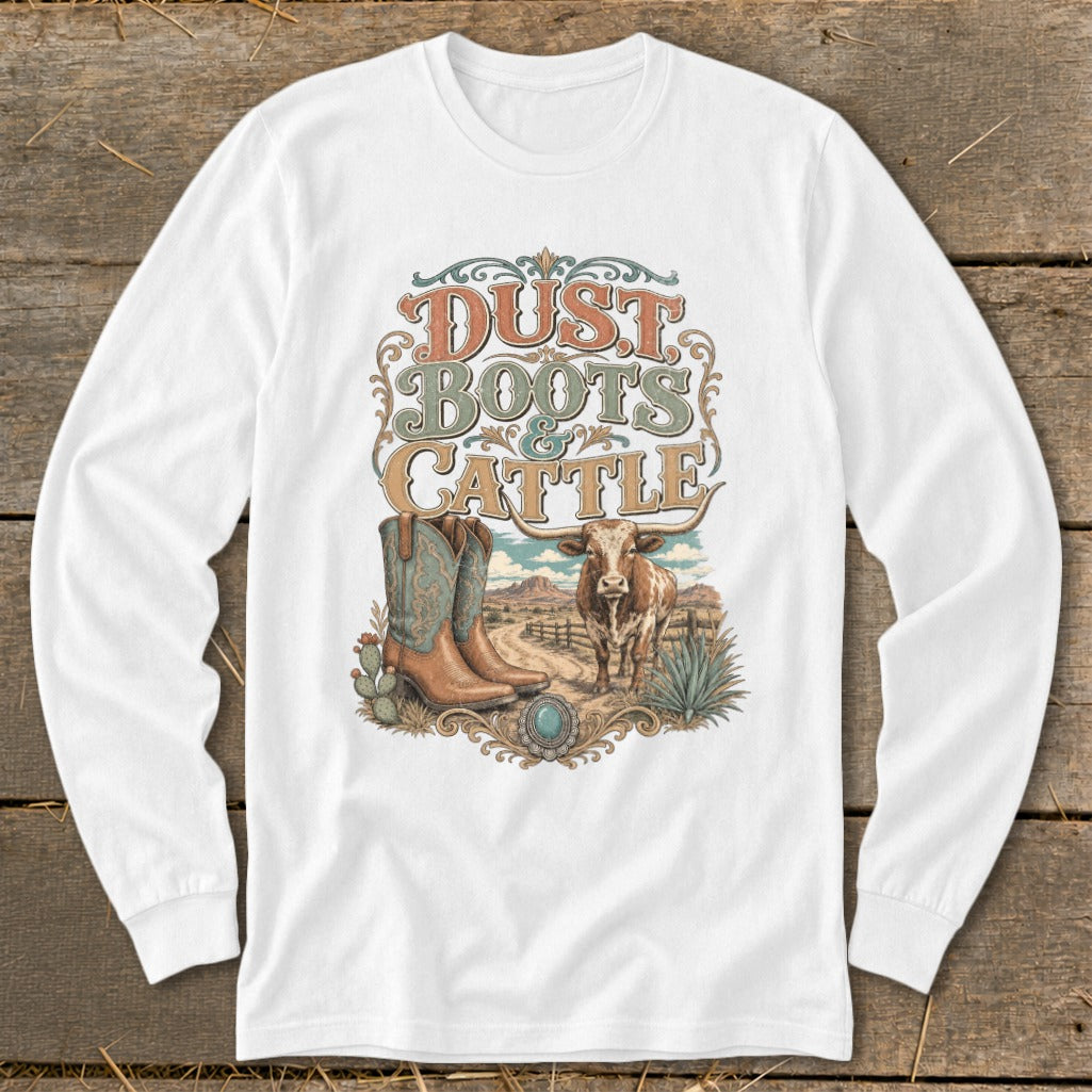 White long-sleeve shirt with "Dust Boots & Cattle" graphic featuring cowboy boots and a bull.