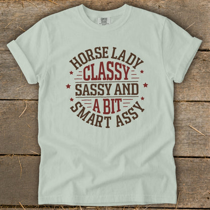 Light mint t-shirt with "Horse Lady Classy Sassy And A Bit Smart Assy" text design.