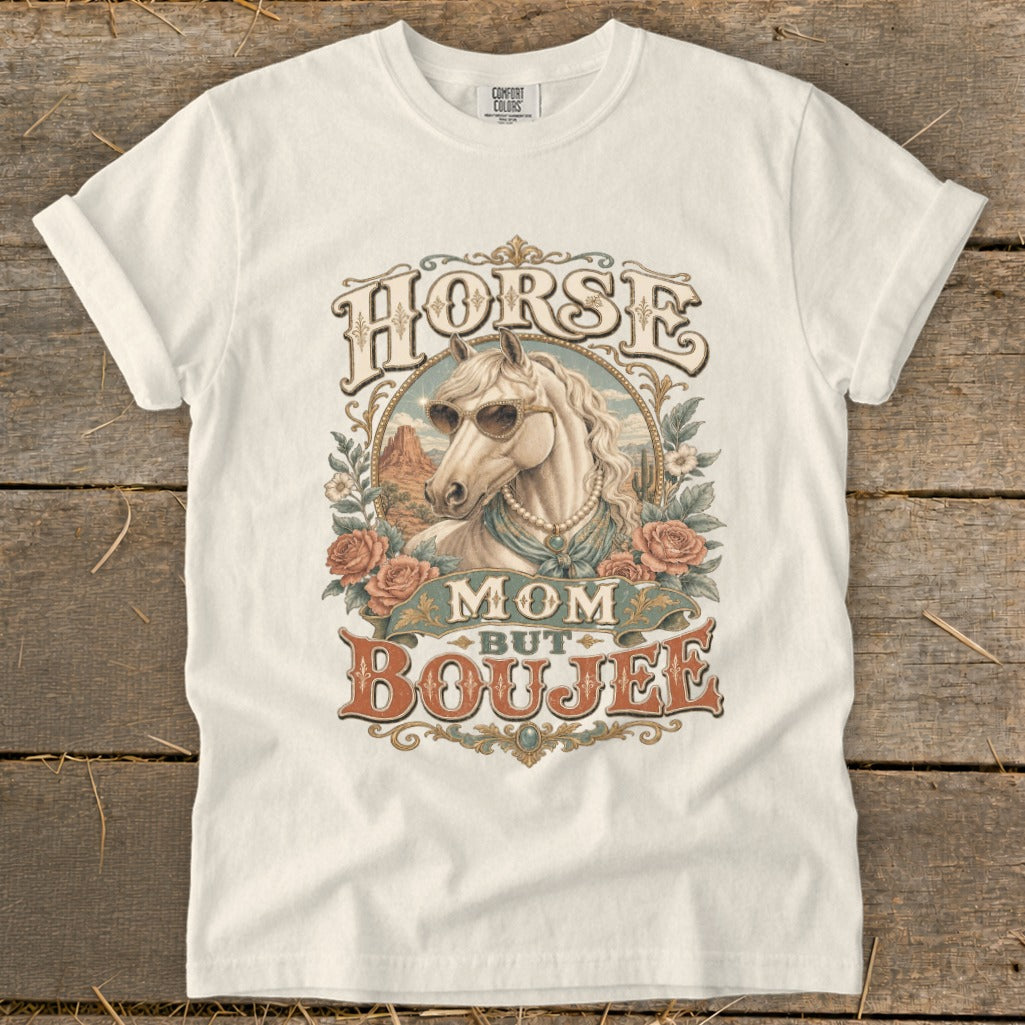 White shirt with "Horse Mom But Boujee" text and a horse wearing sunglasses.