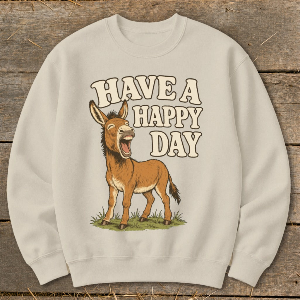 Cream sweatshirt with a laughing donkey and "Have a Happy Day" text.