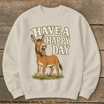 Cream sweatshirt with a laughing donkey and "Have a Happy Day" text.