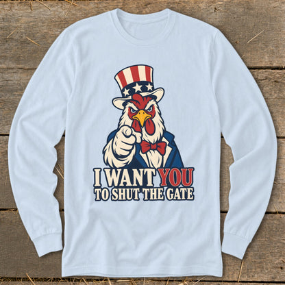 Chicken in Uncle Sam hat pointing, text "I WANT YOU TO SHUT THE GATE".
