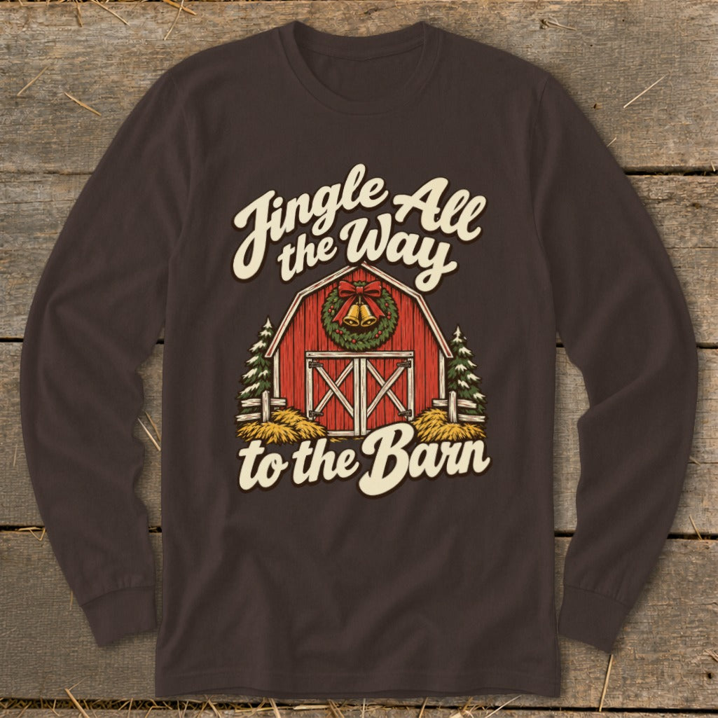 Brown long sleeve shirt with "Jingle All the Way to the Barn" text and barn graphic.