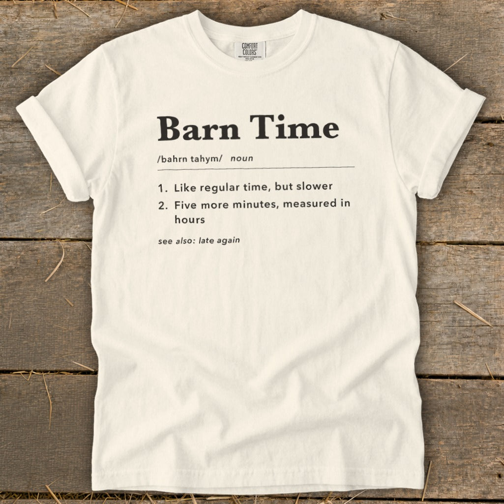 Cream t-shirt with "Barn Time" definition in black text.