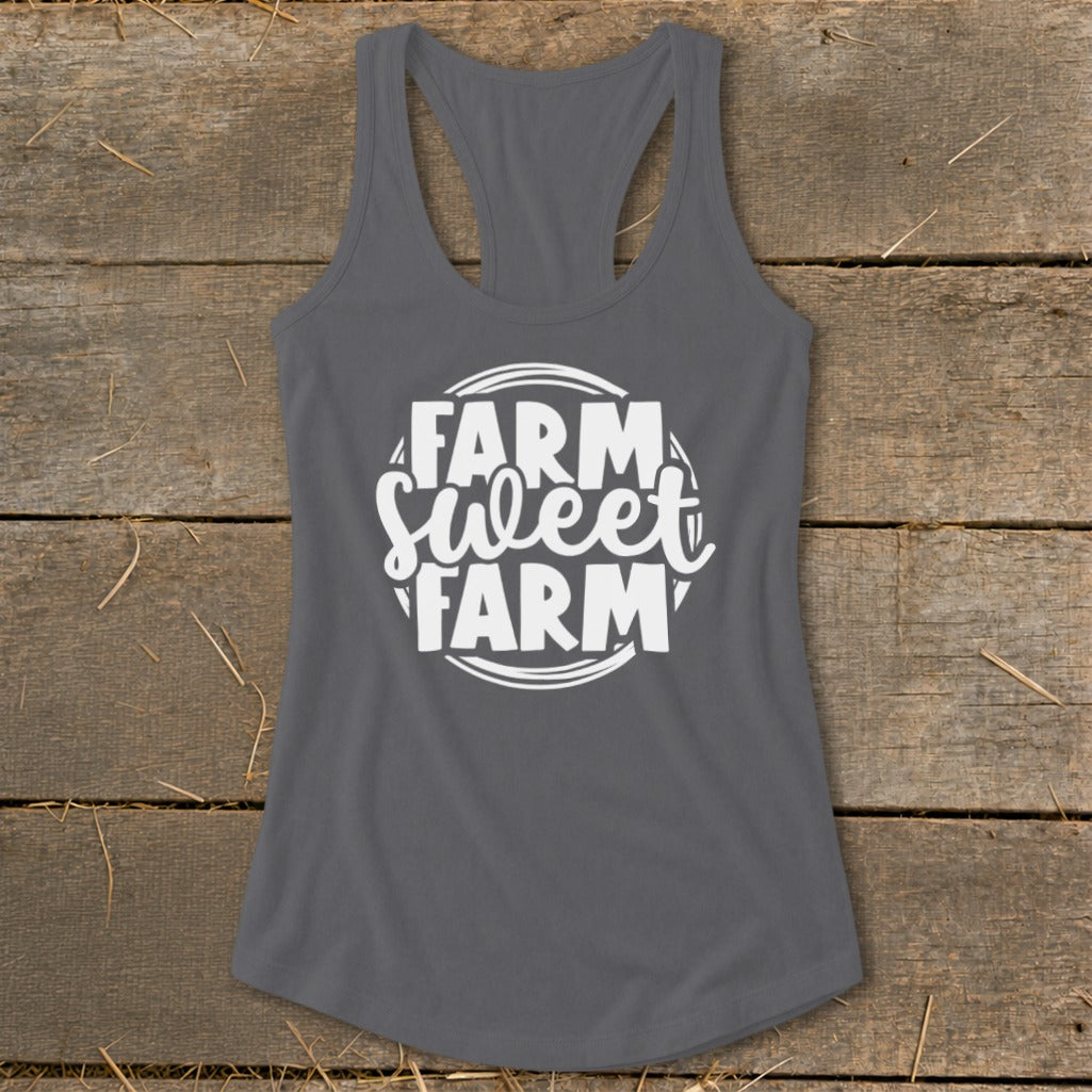 Gray racerback tank top with white "Farm Sweet Farm" graphic.
