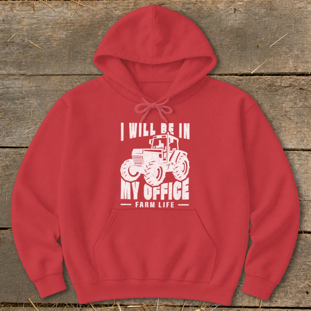 Red hoodie with white tractor graphic and text "I WILL BE IN MY OFFICE - FARM LIFE."