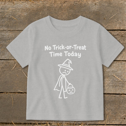 No Trick-or-Treat Time Today Toddler Tee