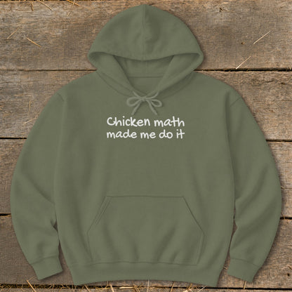 Olive green hoodie with white text "Chicken math made me do it".