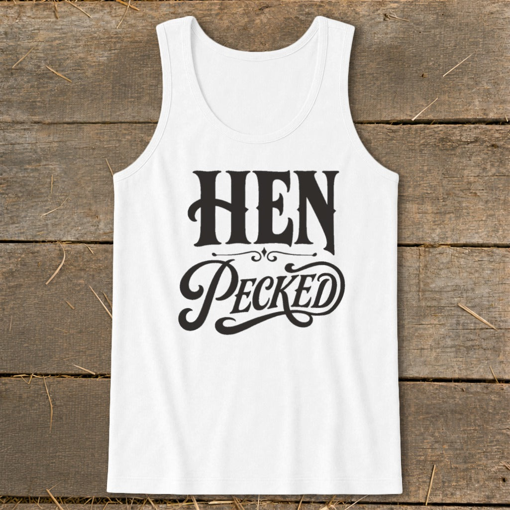 White tank top with "HEN Pecked" text in black lettering