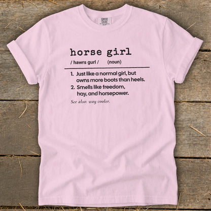 Pink t-shirt with "horse girl" definition: owns more boots than heels, smells like freedom, hay, and horsepower.