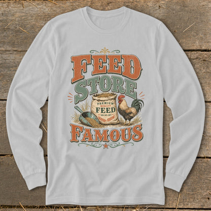 Feed Store Famous graphic with chicken, feed bag, and scoop.